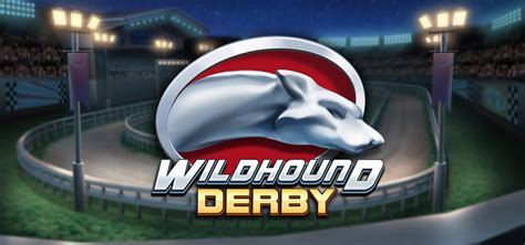 wildhound derby slot